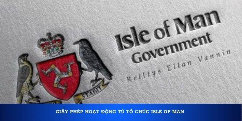Giấy phép hoạt động Isle Of Man cấp